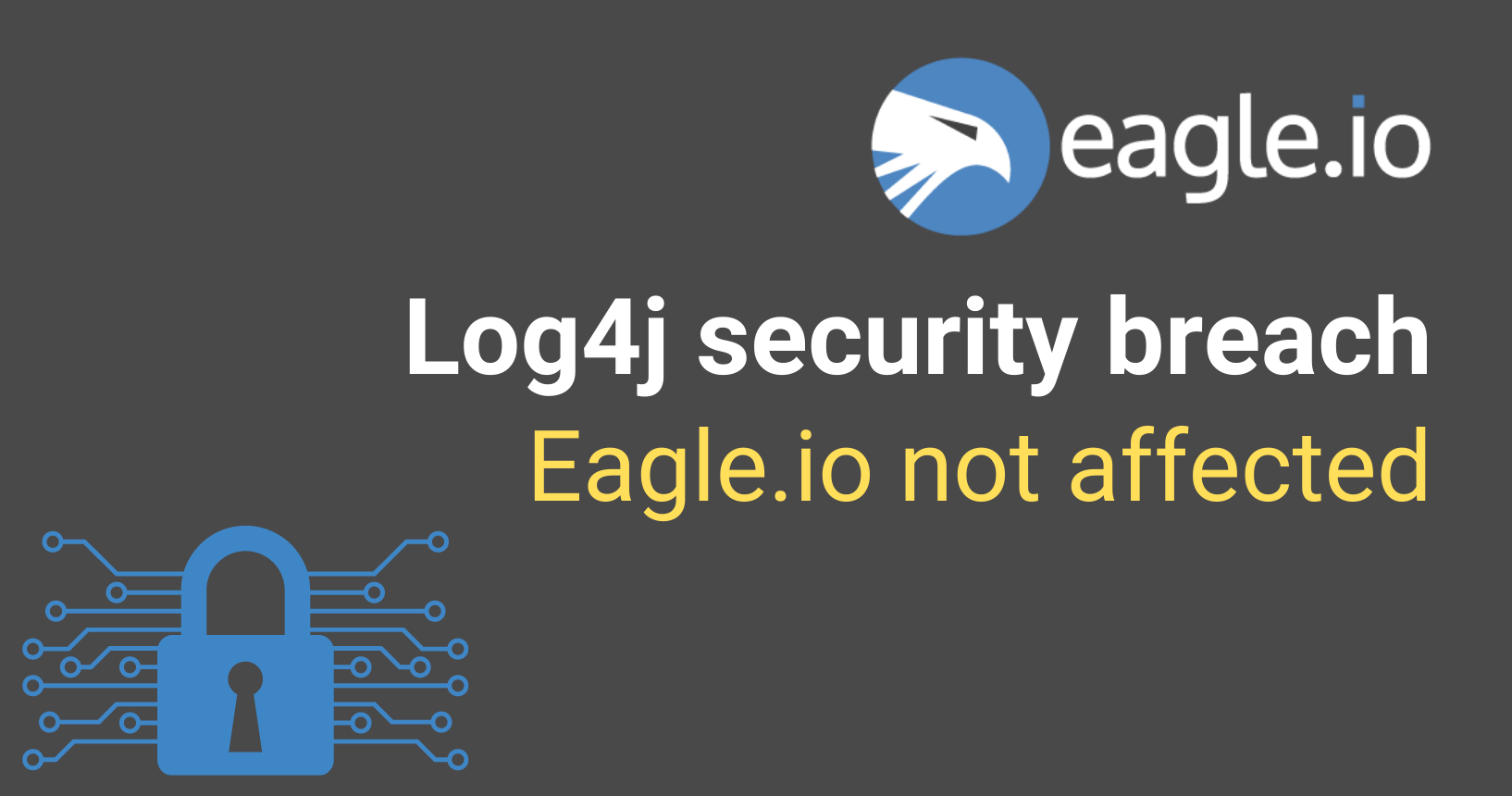 Eagle.io not affected by Log4j security breach